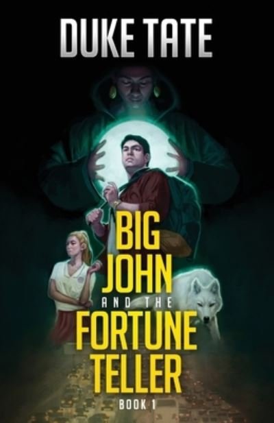 Cover for Duke Tate · Big John and the Fortune Teller (Paperback Bog) (2020)