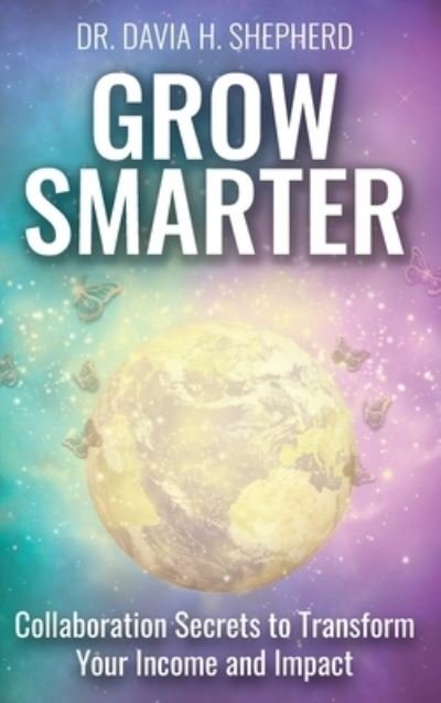 Cover for Davia Shepherd · Grow Smarter (Innbunden bok) (2021)