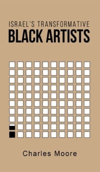 Cover for Charles Moore · Israel's Transformative Black Artists (Bog) (2022)