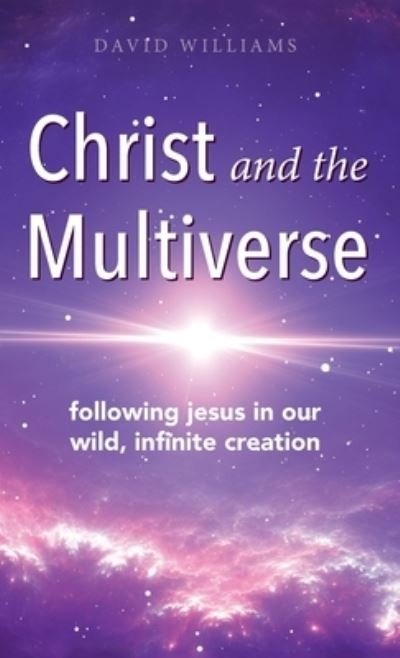 Cover for David Williams · Christ and the Multiverse (Inbunden Bok) (2020)