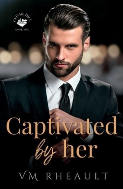 Cover for Vania Rheault · Captivated by Her (Book) (2022)