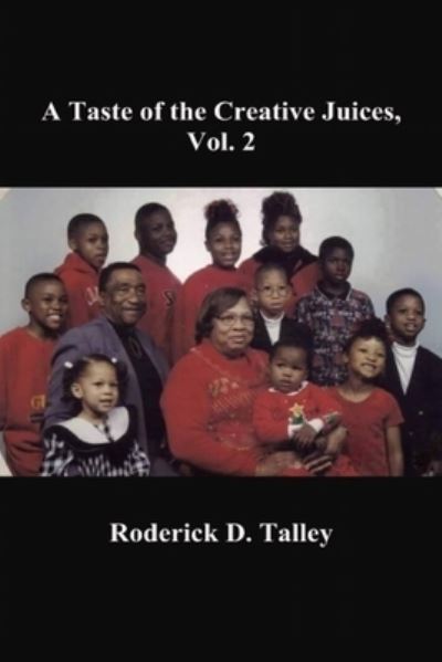 Cover for Roderick Talley · Taste of the Creative Juices, Volume 2 (Book) (2020)