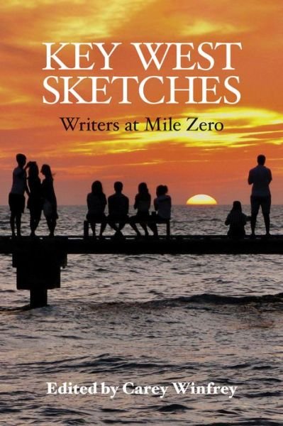 Cover for Key West Sketches: Writers at Mile Zero (Hardcover Book) (2023)