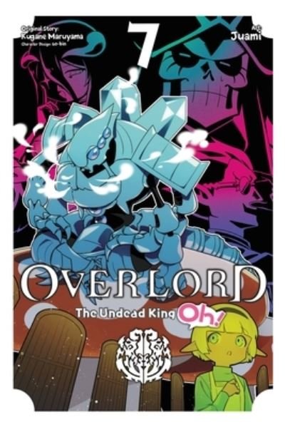 Cover for Kugane Maruyama · Overlord: The Undead King Oh!, Vol. 7 - OVERLORD UNDEAD KING OH GN (Paperback Bog) (2022)