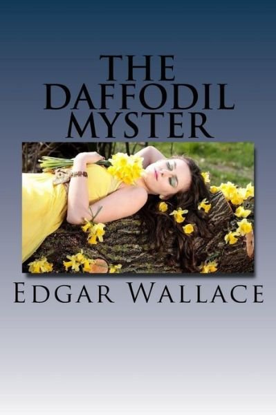 Cover for Edgar Wallace · The Daffodil Myster (Paperback Book) (2017)