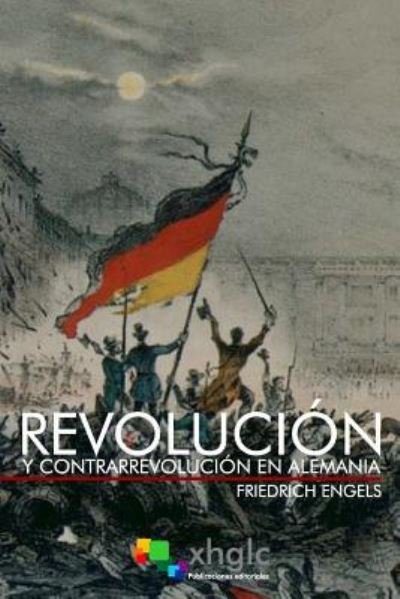 Cover for Friedrich Engels · Revolucion y contrarrevolucion en Alemania (Pocketbok) (2017)