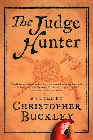 Cover for Christopher Buckley · The Judge Hunter (Paperback Book) (2018)