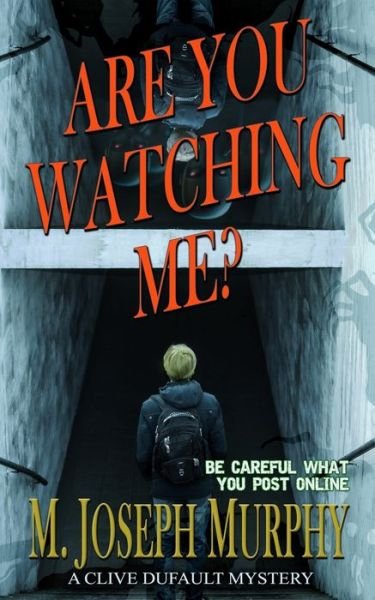 Cover for M Joseph Murphy · Are You Watching Me? (Paperback Bog) (2016)