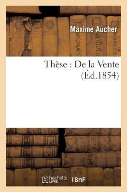 Cover for Aucher-m · These: De La Vente (Pocketbok) (2016)