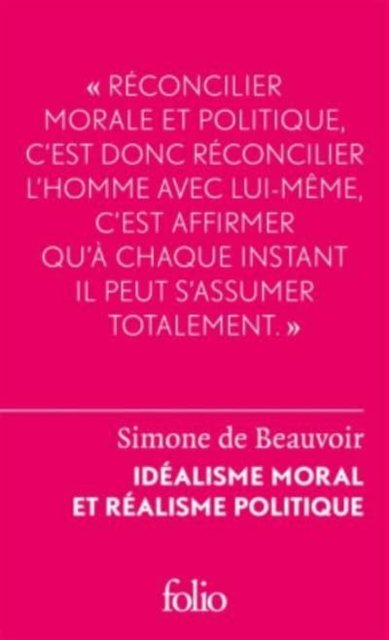 Cover for Simone de Beauvoir · Idealisme moral et realisme politique (Pocketbok) (2017)