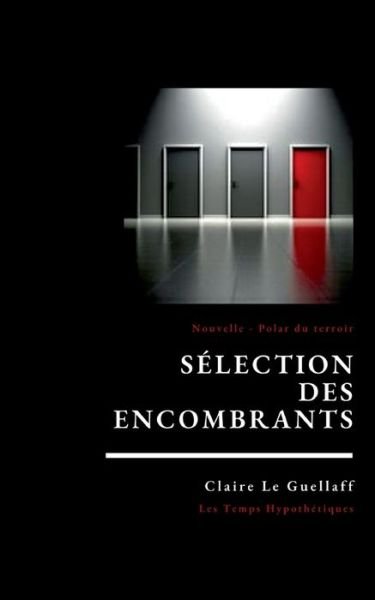 Cover for Claire Le Guellaff · Sélection des encombrants (Paperback Book) (2022)