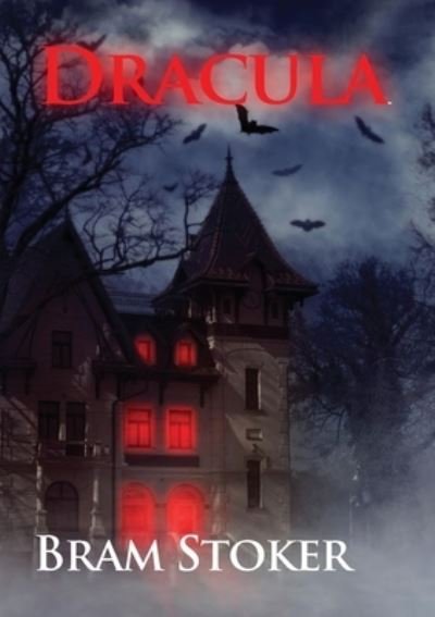 Dracula - Bram Stoker - Bøger - Les prairies numériques - 9782382747070 - 28. oktober 2020