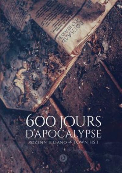 Cover for Rozenn Illiano · 600 jours d'apocalypse (Paperback Book) (2019)