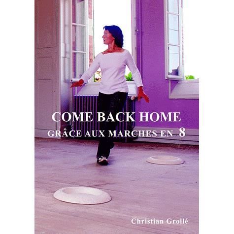 Cover for Christian Grollé · Come Back Home - 1 (Paperback Book) (2010)