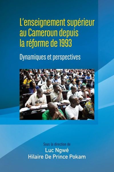 Cover for Luc Ngwe · L'enseignement superieur au Cameroun depuis la reforme de 1993 (Paperback Book) (2016)