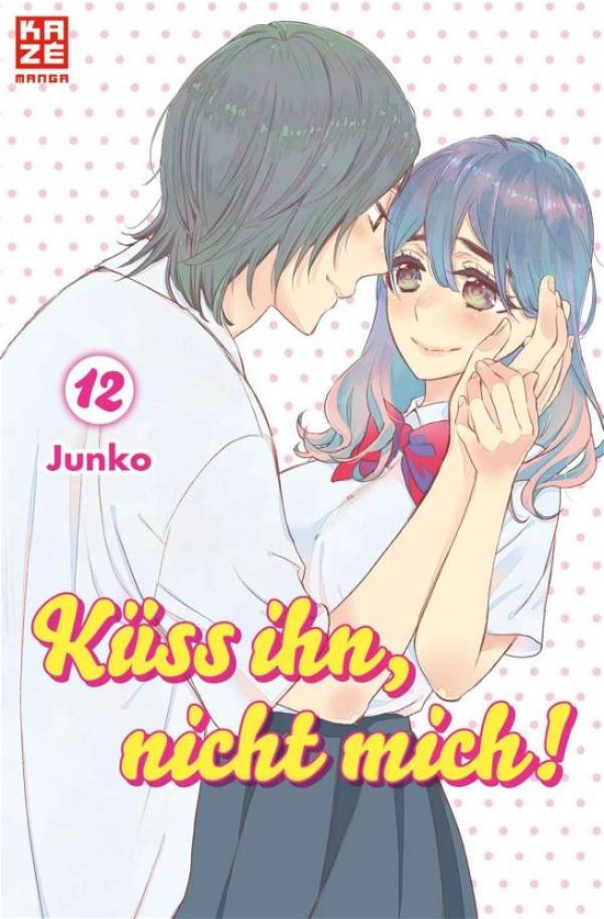 Cover for Junko · Junko:kÃ¼ss Ihn, Nicht Mich! 12 (Bok)