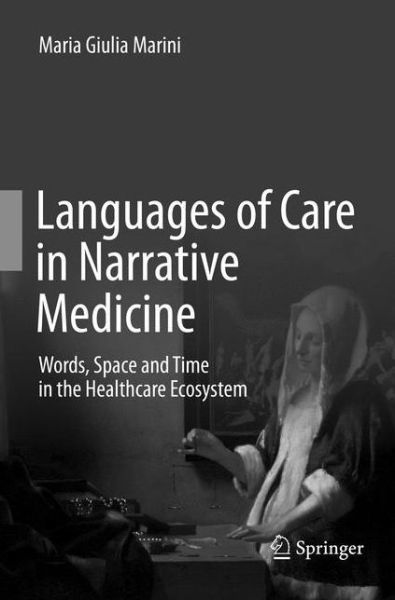 Cover for Marini · Languages of Care in Narrative Medicine (Book) [Softcover reprint of the original 1st ed. 2019 edition] (2019)