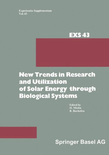 Cover for Mislin · New Trends in Research and Utilization of Solar Energy through Biological Systems - Experientia Supplementum (Paperback Book) [Softcover reprint of the original 1st ed. 1982 edition] (2014)