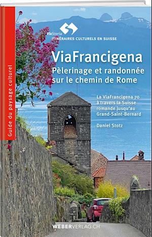 ViaFrancigena - Daniel Stotz - Books - Weber Verlag AG - 9783038188070 - May 21, 2025