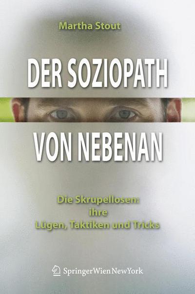 Cover for Martha Stout · Der Soziopath Von Nebenan: Die Skrupellosen: Ihre Lugen, Taktiken Und Tricks (Hardcover Book) [1. Aufl. 2006 edition] (2006)