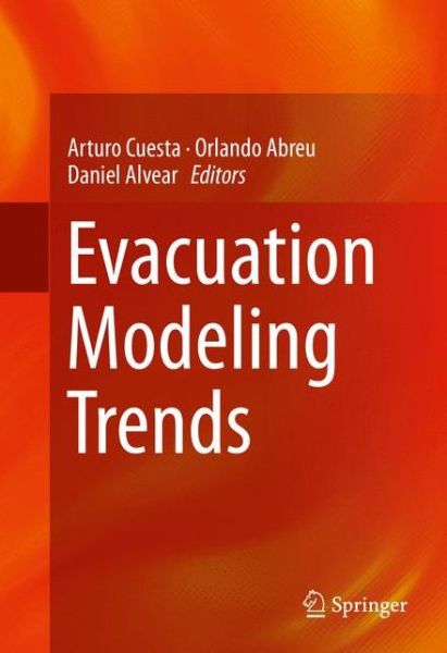 Cover for Arturo Cuesta · Evacuation Modeling Trends (Inbunden Bok) [1st ed. 2016 edition] (2015)