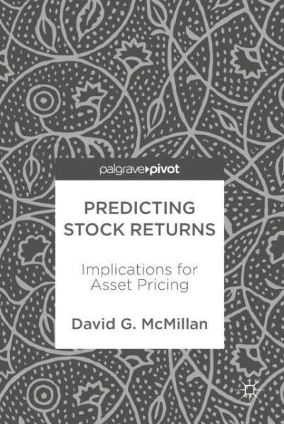 Cover for David G McMillan · Predicting Stock Returns: Implications for Asset Pricing (Hardcover Book) [1st ed. 2018 edition] (2017)