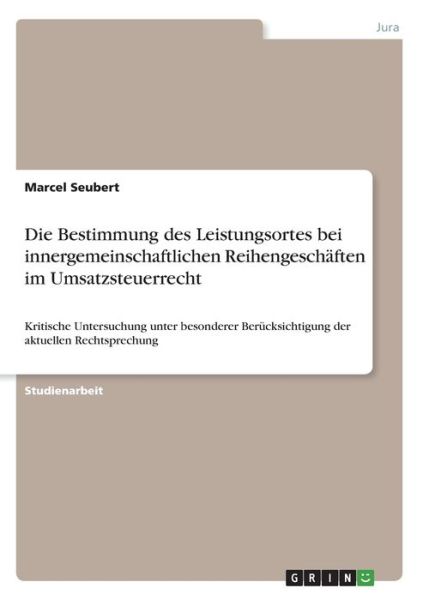 Cover for Seubert · Die Bestimmung des Leistungsort (Bok)