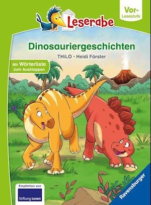Cover for THiLO · Dinosauriergeschichten - Leserabe ab Vorschule - Erstlesebuch für Kinder ab 5 Jahren (Leksaker)
