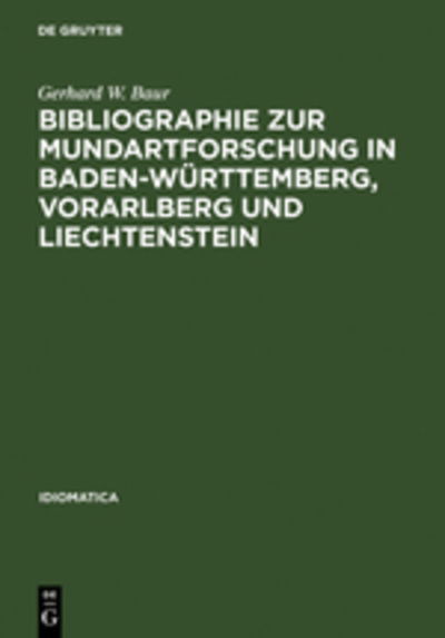 Cover for Gerhard W. Baur · Bibliographie zur Mundartforschung in Baden-Württemberg, Vorarlberg und Liechtenstein (Book) [2., neu bearb. und erw. Aufl. edition] (2002)