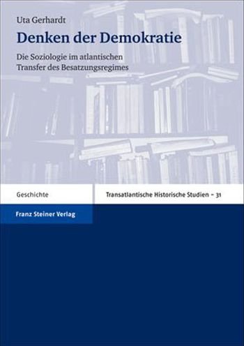 Cover for Uta Gerhardt · Denken der Demokratie (Bog) (2007)