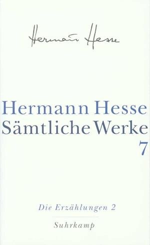 Cover for H. Hesse · Sämtliche Werke.07 Erzählung.2 (Book)