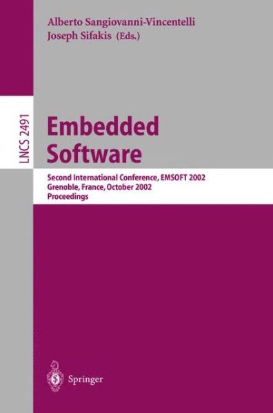 Cover for A Sangiovanni-vincentelli · Embedded Software: Second International Conference, EMSOFT 2002, Grenoble, France, October 7-9, 2002. Proceedings - Lecture Notes in Computer Science (Paperback Book) [2002 edition] (2002)