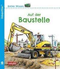 Cover for Klose · Erstes Wissen: Auf der Baustelle (Bok)