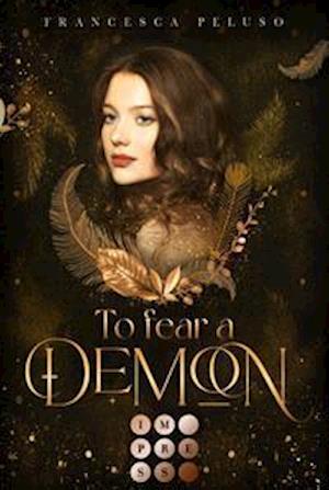 Cover for Francesca Peluso · To Fear a Demon (Erbin der Lilith 1) (Pocketbok) (2021)