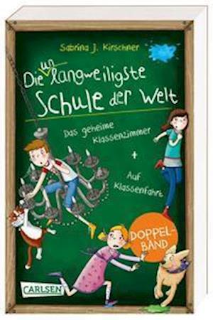 Cover for Sabrina J. Kirschner · Die unlangweiligste Schule der Welt: Doppelband (Enthält die Bände 1: Auf Klassenfahrt, 2: Das geheime Klassenzimmer) (Paperback Book) (2021)