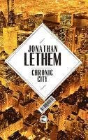 Cover for Jonathan Lethem · Chronic City (Bok)