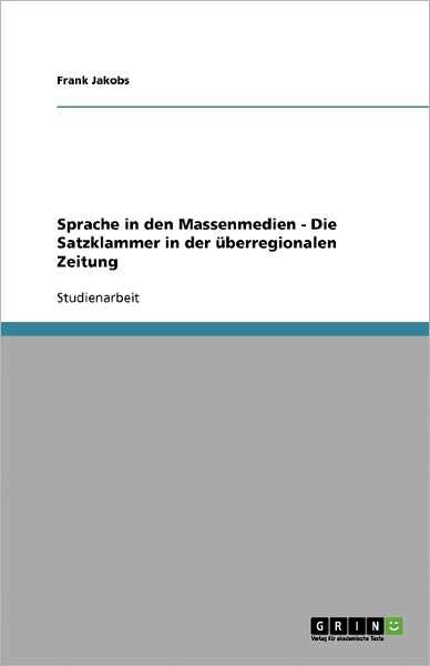 Cover for Jakobs · Sprache in den Massenmedien - Di (Book) [German edition] (2008)