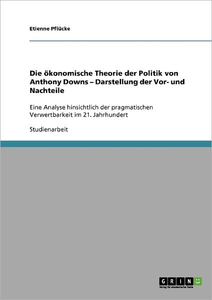 Cover for Pflücke · Die ökonomische Theorie der Pol (Book) [German edition] (2008)