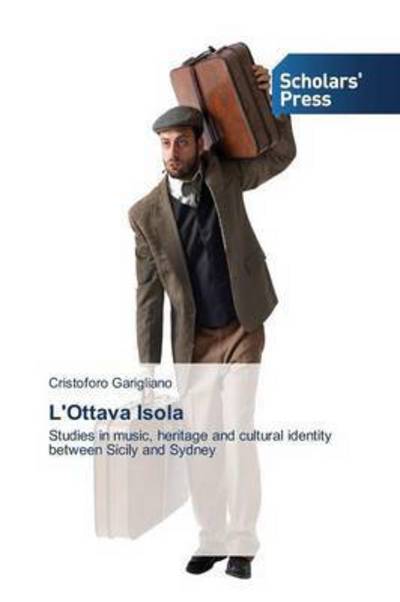 Cover for Garigliano Cristoforo · L'ottava Isola (Paperback Book) (2015)