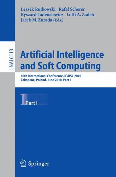 Cover for Leszek Rutkowski · Artificial Intelligence and Soft Computing - Lecture Notes in Computer Science / Lecture Notes in Artificial Intelligence (Paperback Book) (2010)