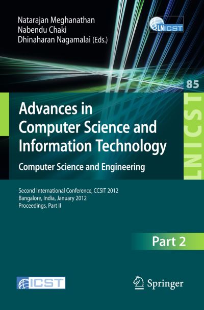 Advances in Computer Science and Information Technology. Computer Science and Engineering: Second International Conference, CCSIT 2012, Bangalore, India, January 2-4, 2012. Proceedings, Part II - Lecture Notes of the Institute for Computer Sciences, Socia - Natarajan Meghanathan - Livros - Springer-Verlag Berlin and Heidelberg Gm - 9783642273070 - 13 de dezembro de 2011