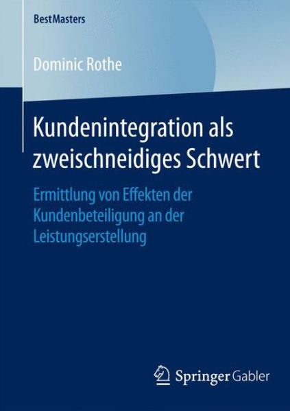 Cover for Rothe · Kundenintegration als zweischneid (Book) (2016)