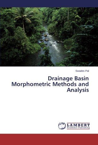 Cover for Swades Pal · Drainage Basin Morphometric Methods and Analysis (Paperback Bog) (2014)