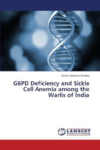 Cover for Ratika Samtani Krishna · G6pd Deficiency and Sickle Cell Anemia Among the Warlis of India (Paperback Bog) (2013)