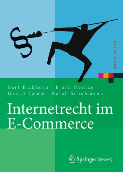Cover for Bert Eichhorn · Internetrecht im E-Commerce - Xpert.press (Hardcover Book) (2016)