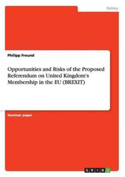 Opportunities and Risks of the P - Freund - Books -  - 9783668125070 - January 15, 2016