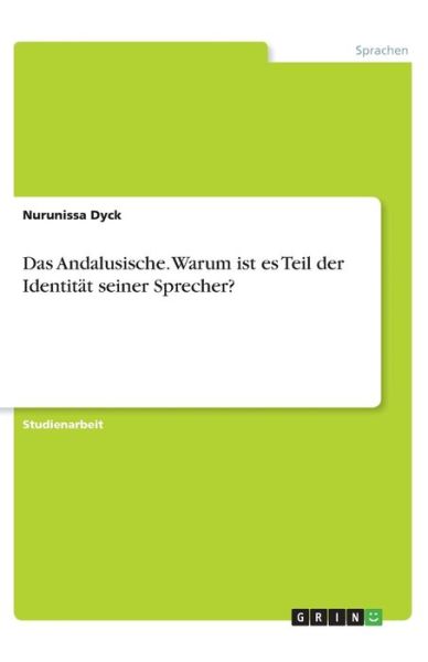 Cover for Dyck · Das Andalusische. Warum ist es Tei (Book)