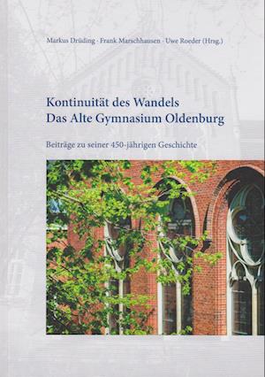 Cover for Markus Drüding · Kontinuität des Wandels - Das Alte Gymnasium Oldenburg (Book) (2023)