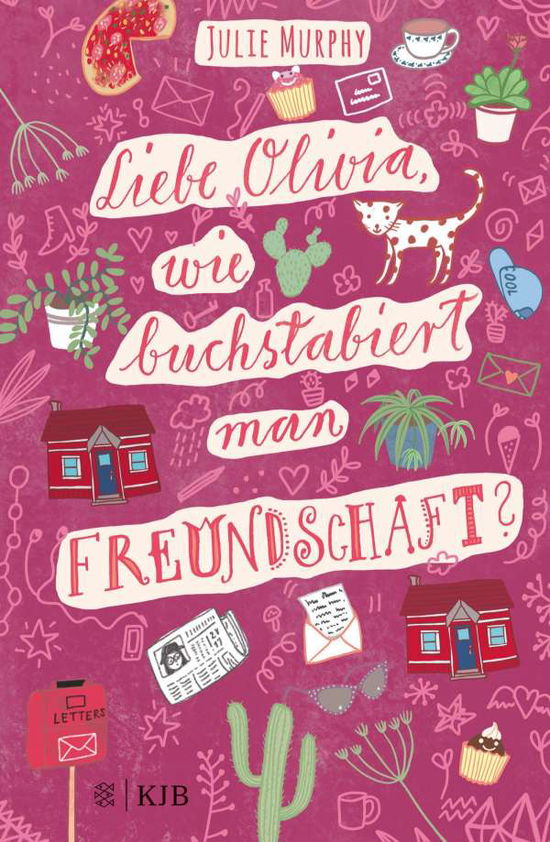 Cover for Julie Murphy · Liebe Olivia, wie buchstabiert man Freundschaft? (Hardcover Book) (2021)