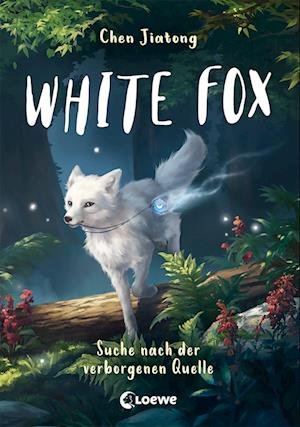 Cover for Chen Jiatong · White Fox (Band 2) - Suche nach der verborgenen Quelle (Hardcover Book) (2022)